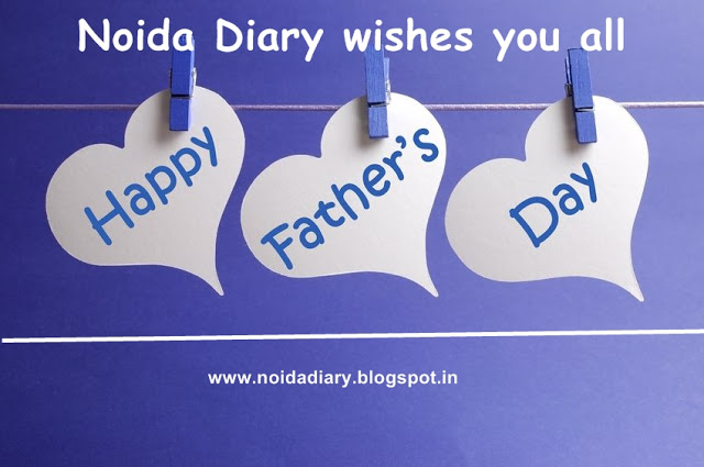 Noida Diary Wishes Happy Father's Day