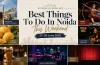 12 Best Things to Do in Noida This Weekend (June 27-28)