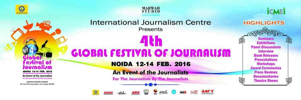 4th Global Festival of Journalism 2016 in Noida