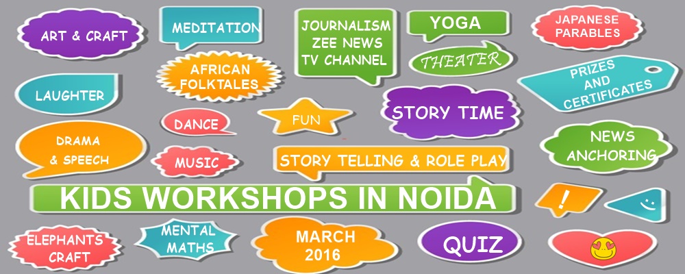 Kids Workshop in Noida | March 2016