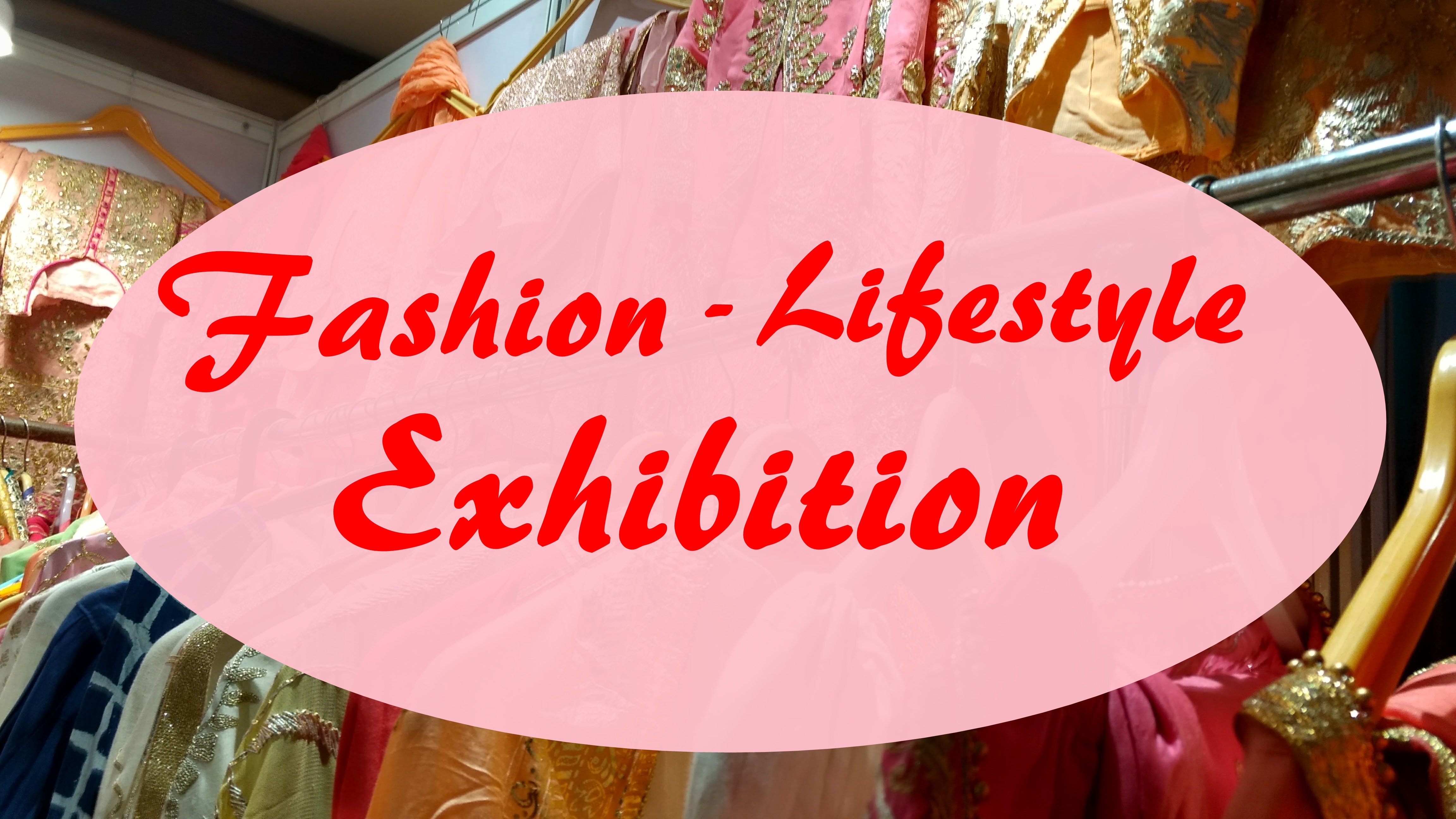 Noida Fashion Lifestyle Exhibition