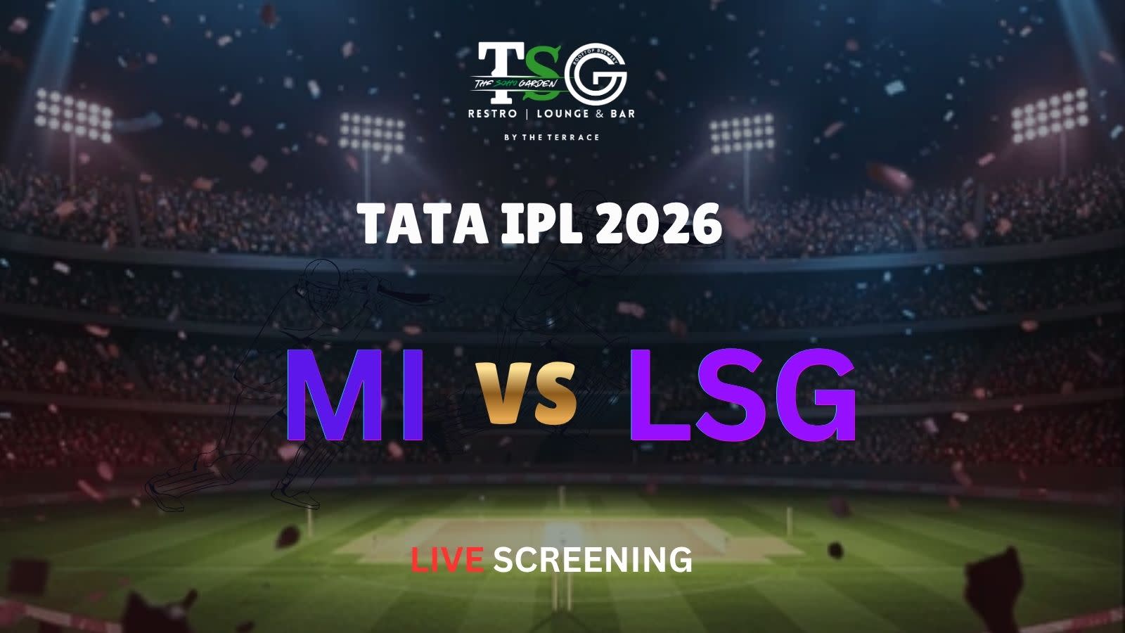 Screening of MI vs LSG | Mumbai Indians vs Lucknow Super Giants at The SOHO Garden