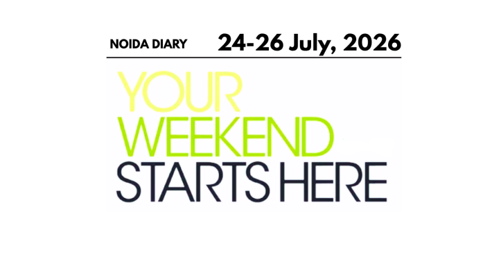 Things To Do In Noida This Weekend (24–26 July 2026): 12 Best Events, Comedy Shows & Concerts