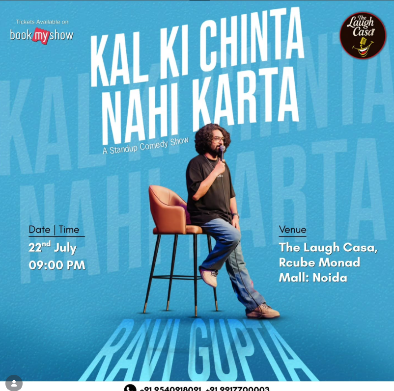Ravi Gupta-kal ki chinta nahi karta-Laugh Casa-Rcube Monad Mall-Sector 43-Noida
