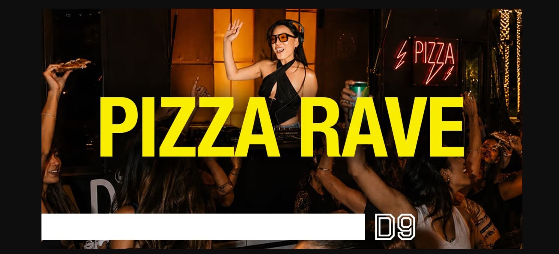 Pizza Rave at D9 District 9 Noida